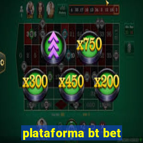 plataforma bt bet